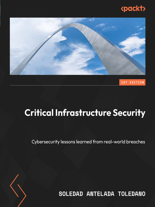 Title details for Critical Infrastructure Security by Soledad Antelada Toledano - Wait list